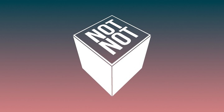 Not Not Not Not